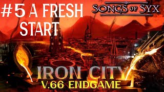 SONGS of SYX V.66 ENDGAME - A Fresh Start (#5)