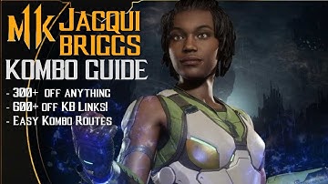 Jacqui Briggs Combo Guide - Mortal Kombat 11