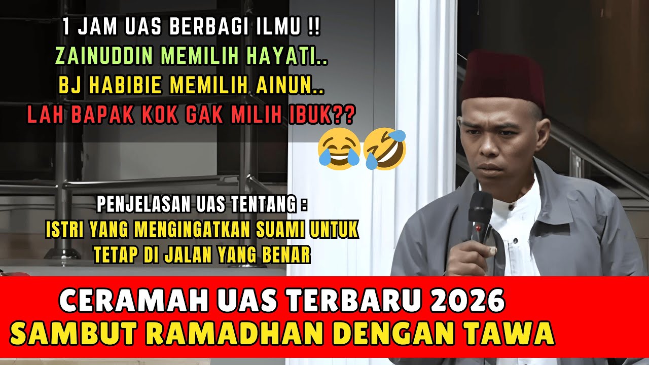 Spesial Ceramah UAS Terbaru 2026 - Ceramah Lucu UAS Terbaru, Jamaah Tak Sanggup Tahan Tawa