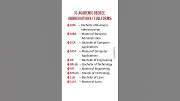 Academic Degree Courses and Qualifications| Fullform of BBA MBA BCA LLB LLM MCA BTech MTech BE ME