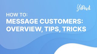 Messaging Customers in YoPrint: Overview, Tips, and Tricks