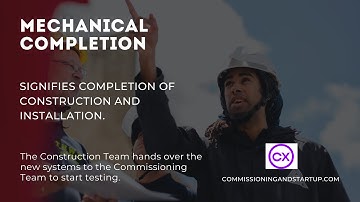 Mechanical Completion- What is Mechanical Commissioning?