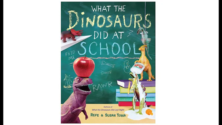 What the Dinosaurs Did at School by Refe Tuma and ...