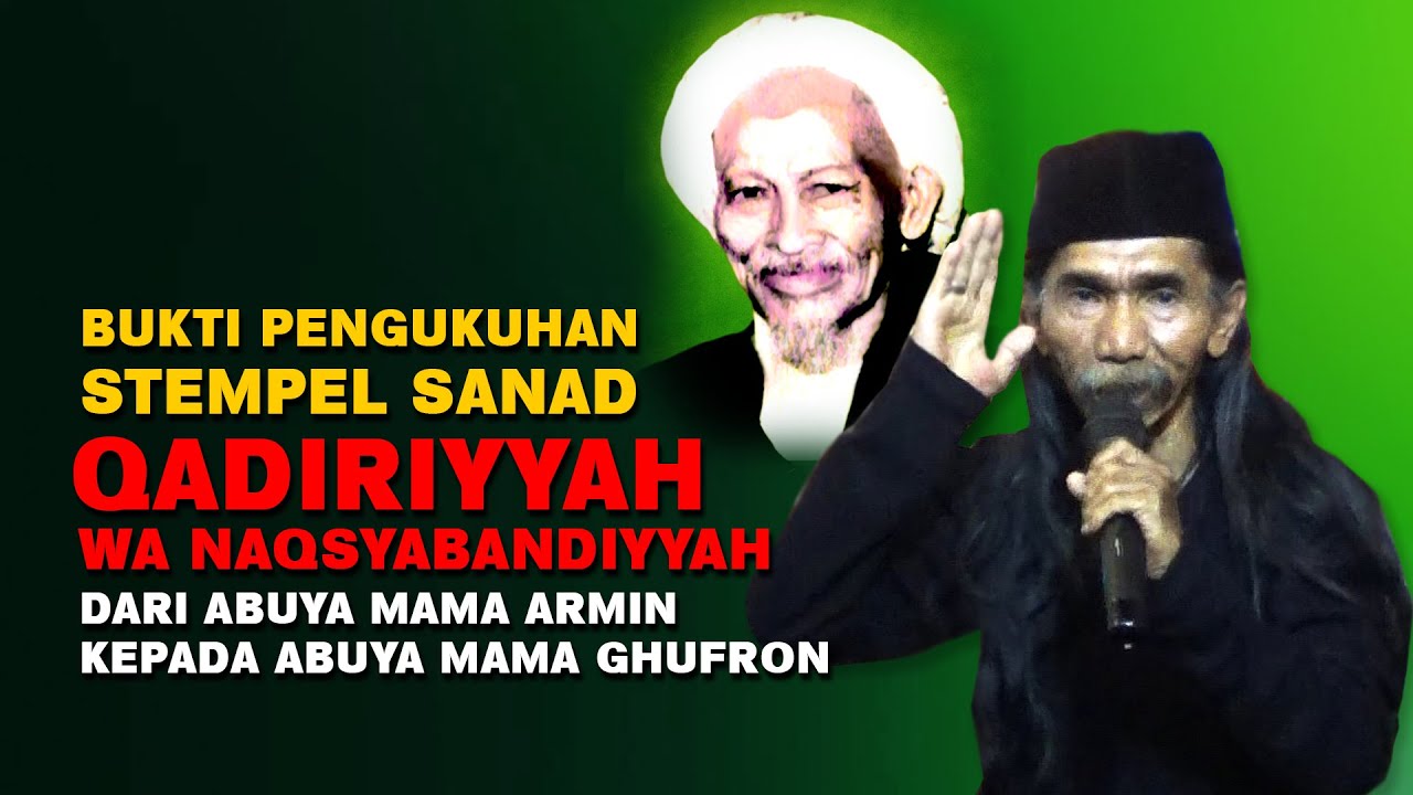 BUKTI PENGUKUHAN STEMPEL SANAD TQN DARI ABUYA MAMA ARMIN KEPADA ABUYA MAMA GHUFRON