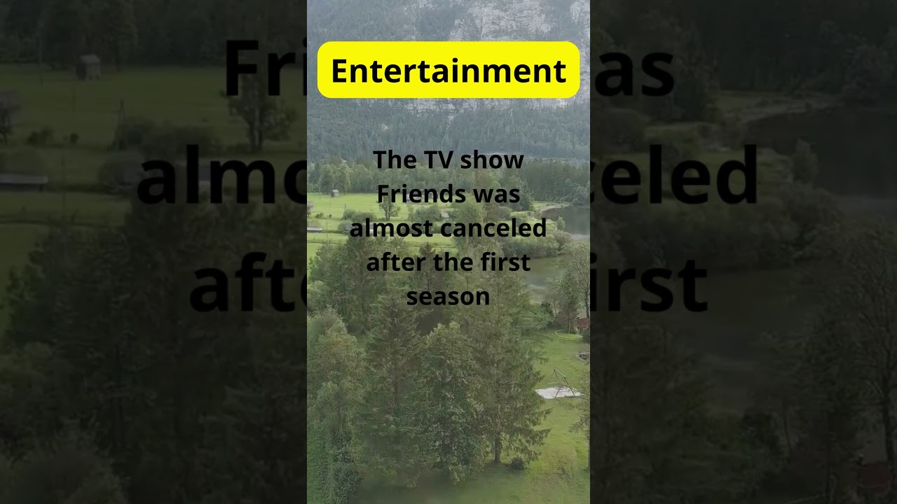 TV Show FRIENDS was almost canceled after first season.