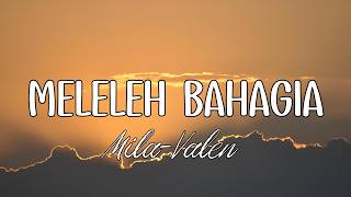 Mila DA7 & Valen DA7 - Meleleh Bahagia || LIRIK LAGU