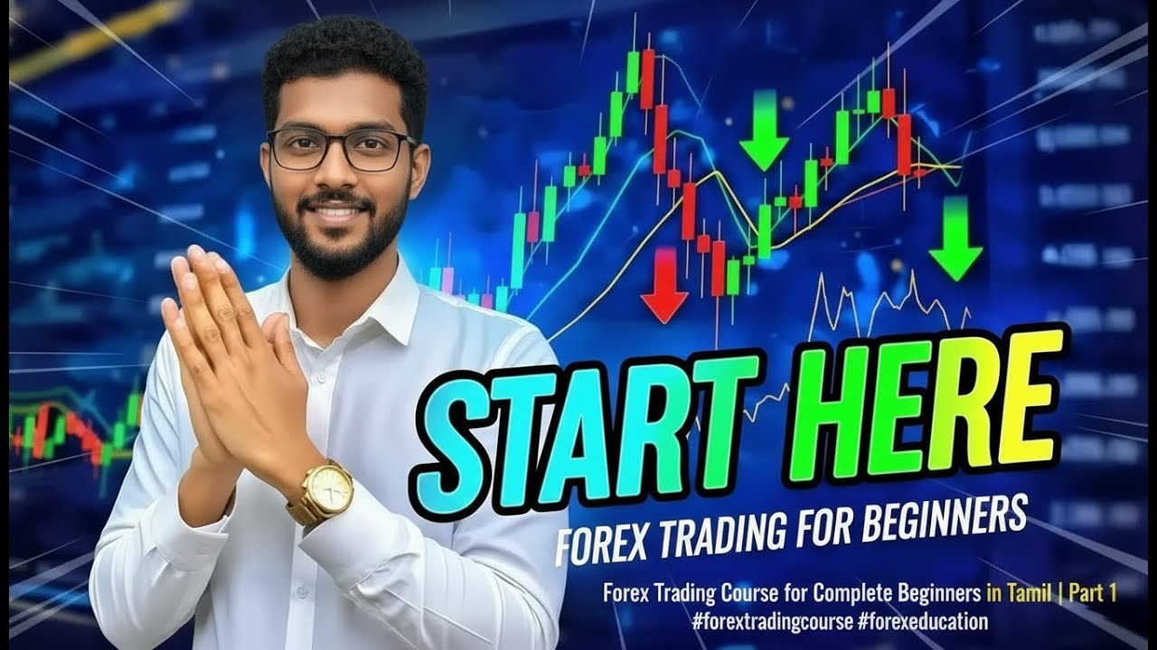 Forex for Beginners Start Here! in 2026 | Tamil | Part 1 # ...