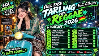 TARLING CIREBONAN TERBARU 2026 🔥 Versi Reggae SKA | Full Album Lagu Enak Didengar
