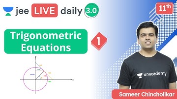 JEE: Trigonometric Equations L1 | Unacademy JEE | IIT JEE Maths | Sameer Chincholikar