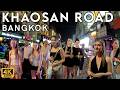 Epic Khaosan Road Night Walk - Bangkok Nightlife - Walking Tourist 4K