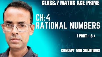 Math Ace Prime class 7th | Ch-4 RATIONAL NUMBERS| Introduction Part-5