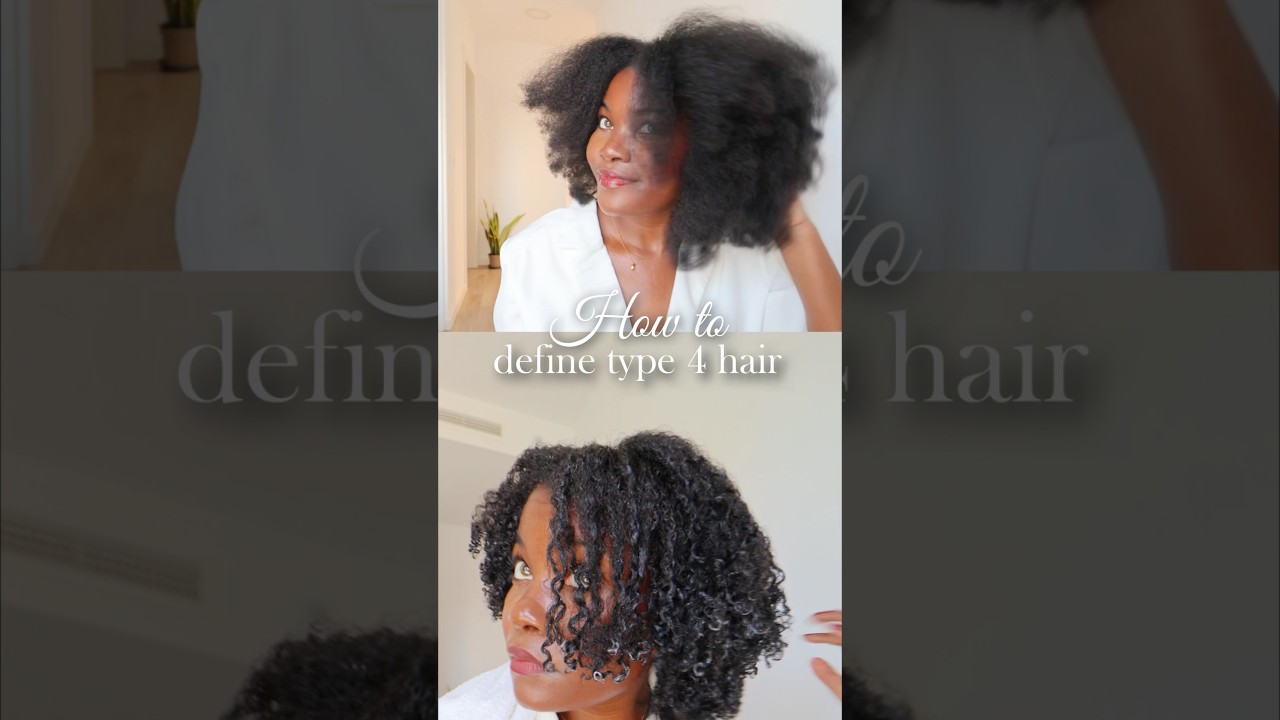 How to Define 4b/4c hair 