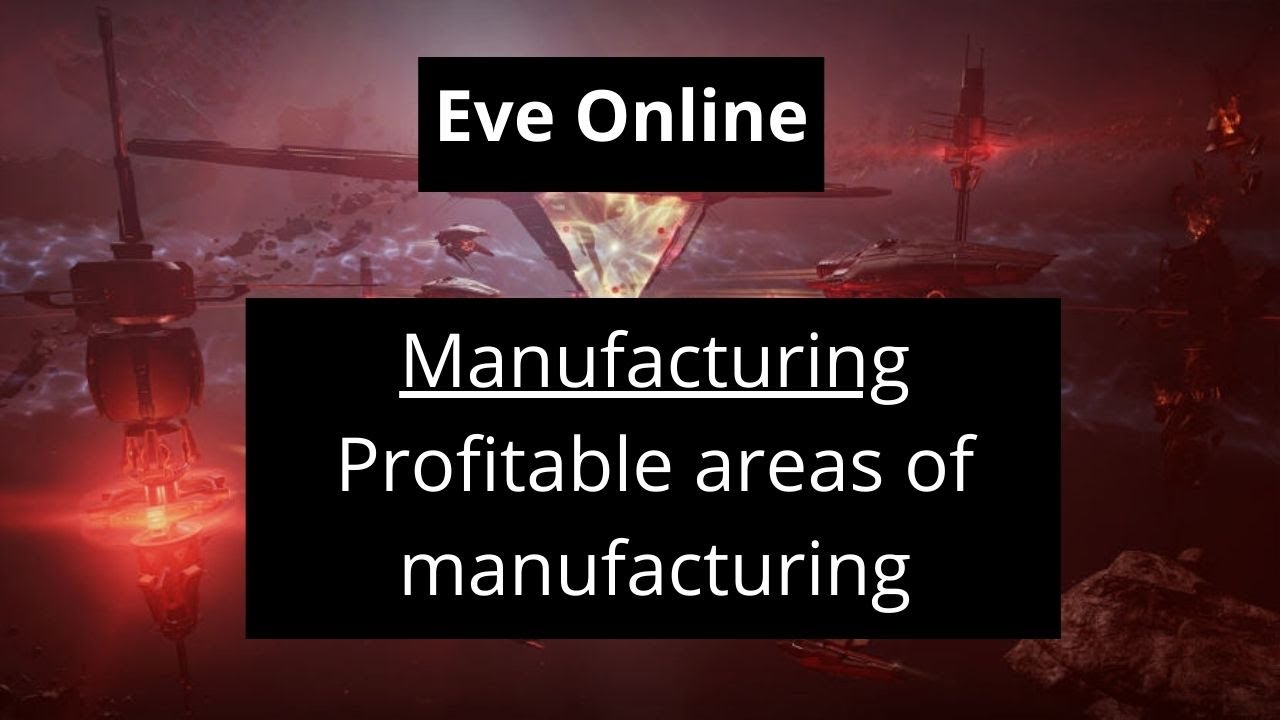 Eve Online How to identify profitable manufacturing YouTube