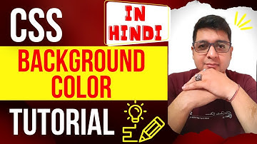 Background Color CSS Tutorial || Complete CSS Tutorial in Hindi #3