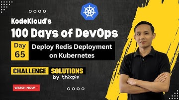 Day 65: Deploy Redis Deployment on Kubernetes | 100 Days of DevOps