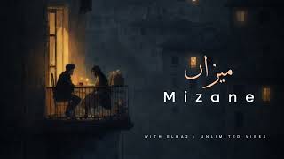 Snor - MIZANE | مـــيزان