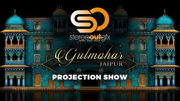 Gulmohar Jaipur Projection Show