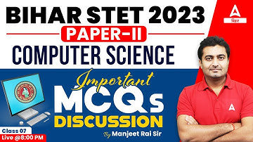 Bihar STET 2023 Paper-II Computer Science | Bihar STET Online Classes by Manjeet Sir #07