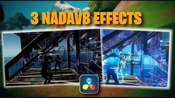 3 NADAVB EFFECTS for your Fortnite Montage in Davinci Resolve (FREE PRESETS)
