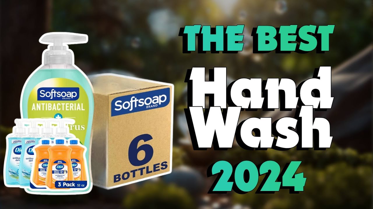 The Top 5 Best Antibacterial Hand Washing Soaps in 2024 - Must Watch Before Buying!