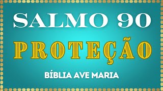 Psalm 91 - Trust - Divine Protection - Ave Maria Bible