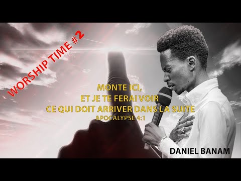 WORSHIP TIME #2 - DANIEL BANAM