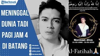 Manajer Jawab Penyebab Norman Divo Bintang Pantura 2 Meninggal Dunia
