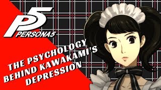 Persona 5 The Psychology Behind Kawakamis Depression