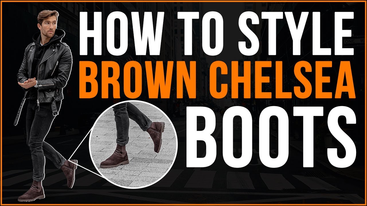 svejsning Insister Monet How To Style Brown Chelsea Boots | Mens Fashion | OUTFIT INSPIRATION -  YouTube