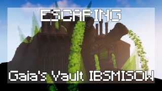 Escaping Gaia's Vault IBSMISOW | Portal Generation (Ft. LeonMC, Elcato11)