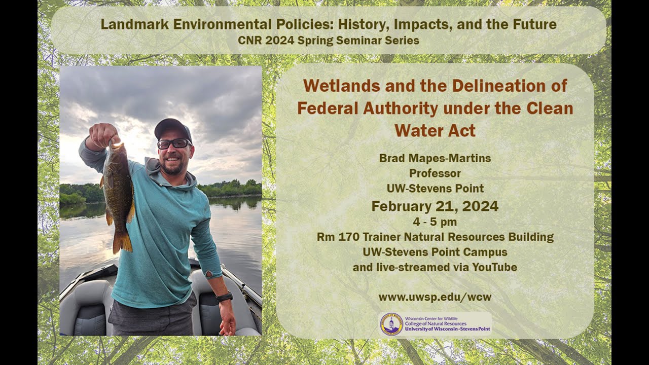 Wetlands and the Delineation of Federal Authority Under the Clean Water Act - by Brad Mapes-Martins