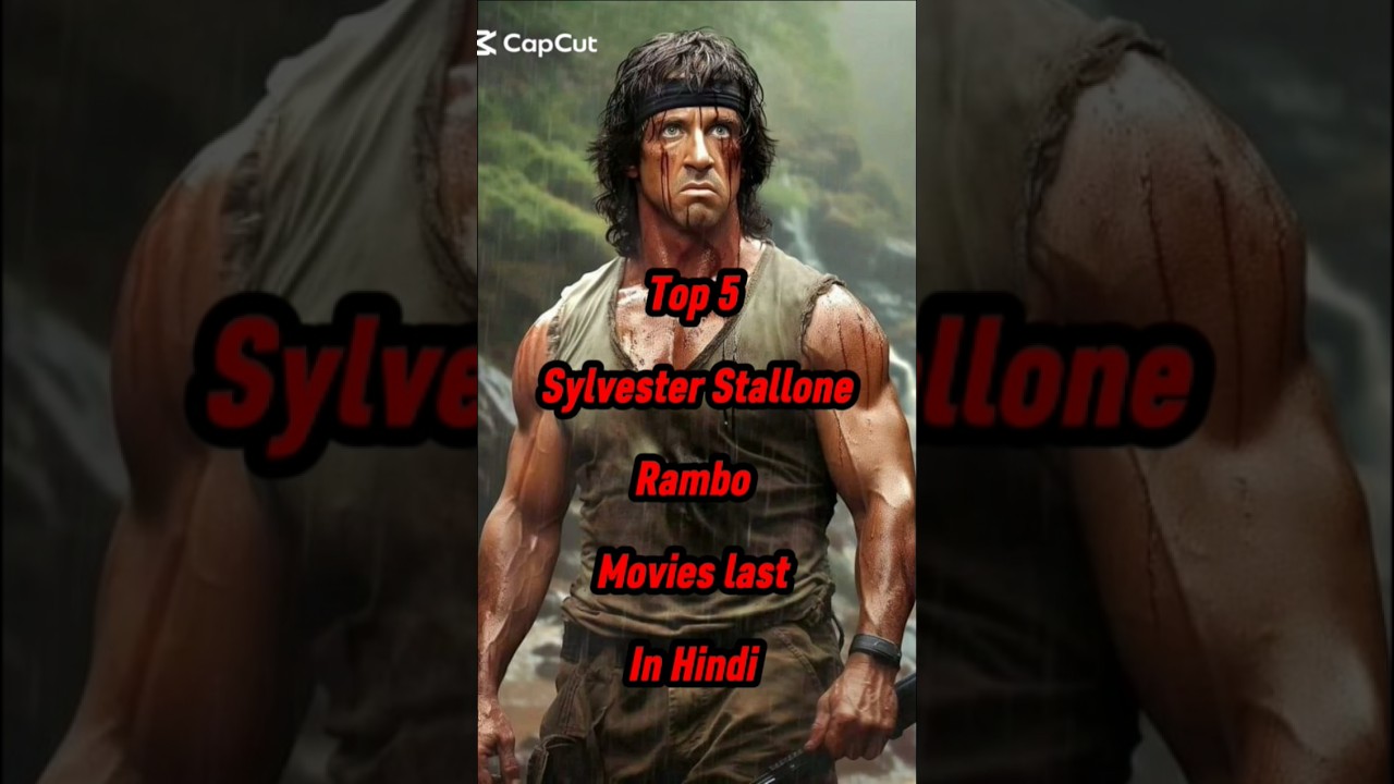 Top 5 Sylvester Stallone Rambo Movies list in Hindi 