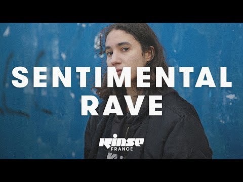 Sentimental Rave (DJ set) - Rinse France