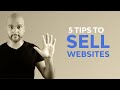 Selling Websites To Small Businesses : 5 Tips To Get You Started!