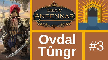 Lets Play EU4: Anbennar (Ovdal Tûngr) #3