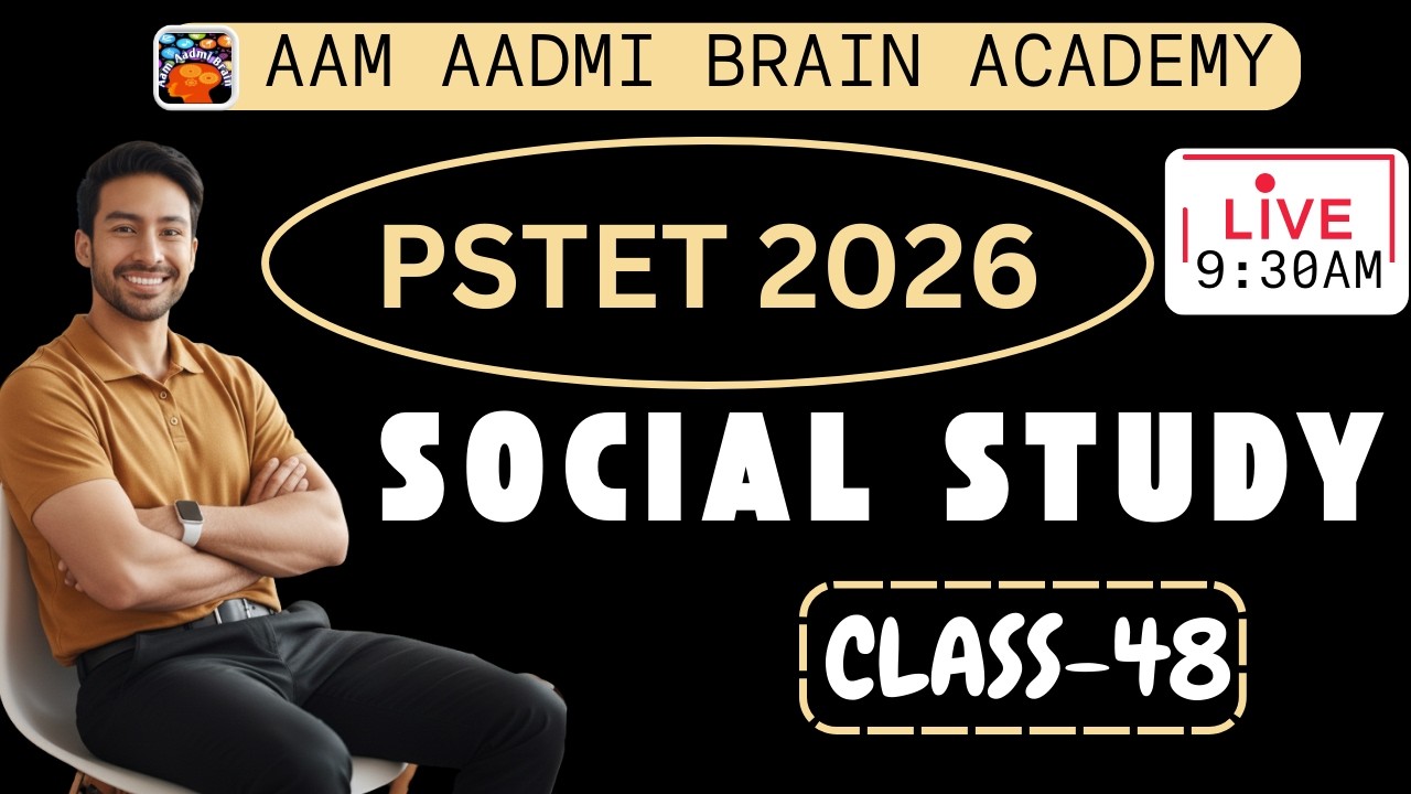 PSTET 2026 SST |Social Studies Complete Paper Preparation |Important Questions AamAadmiBrain Academy