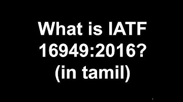 What is IATF 16949:2016? How to implement it? why to implement it?
