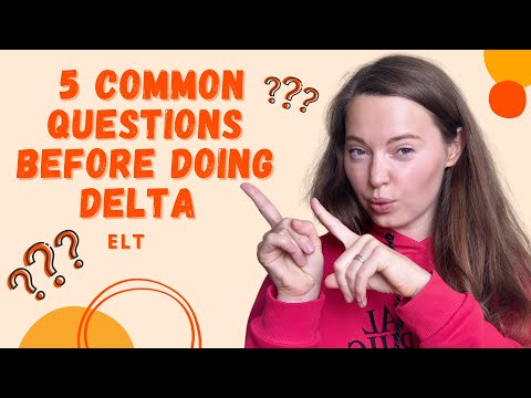 CAMBRIDGE DELTA PREPARATION - TOP 5 Common questions about DELTA #delta #cambridge #elt #teacher