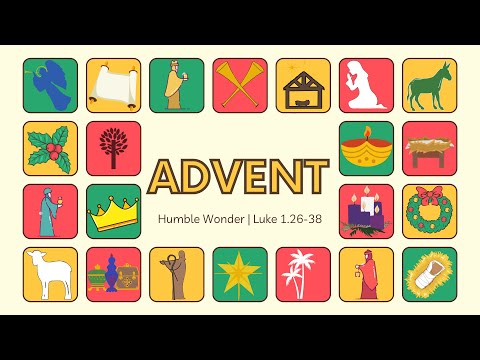 Video Advent: Humble Wonder | Luke 1.26-38 | Pastor Mike... - youtube