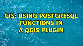 GIS: Using PostgreSQL functions in a QGIS Plugin