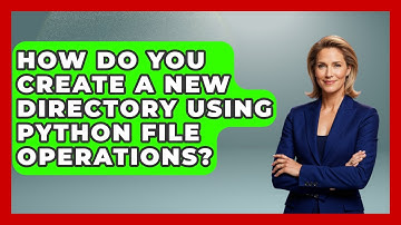 How Do You Create A New Directory Using Python File Operations? - Python Code School
