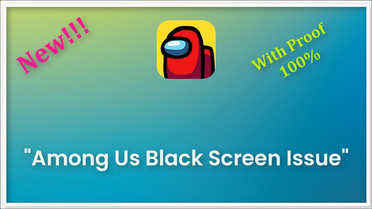 Among us Black Screen Issue Android & Ios YouTube