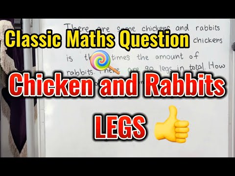 How to Solve Chicken and Rabbit Questions - YouTube