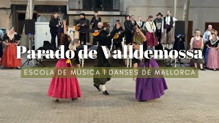 Parado de Valldemossa - Escola de Música i Danses de Mallorca - Maria de la Salut (1/3/2024)