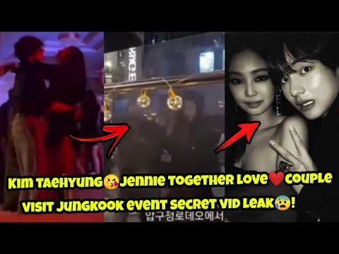 Kim taehyung😘Jennie together love ️couple visit jungkook event secret