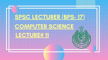SPSC MCQs for Computer Science (BPS- 17) Lecturer Post|| Lecture# 11