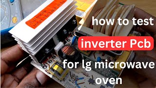 How To Check Lg Microwave Oven Inverter Pcb Inverter Lg Microwave Oven Checking.