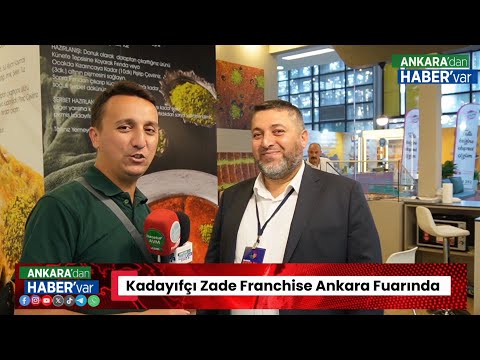 💚Kadayıfçı Zade Franchise Ankara Fuarında