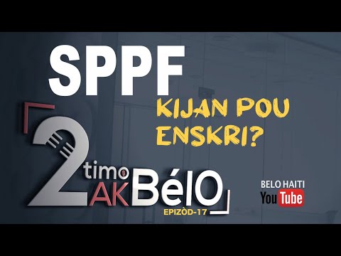 BélO - Kijan pou enkri nan SPPF - 2timoakBélO [Epizod 17]