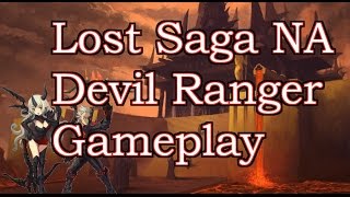 Lost Saga NA Devil Ranger Gameplay
